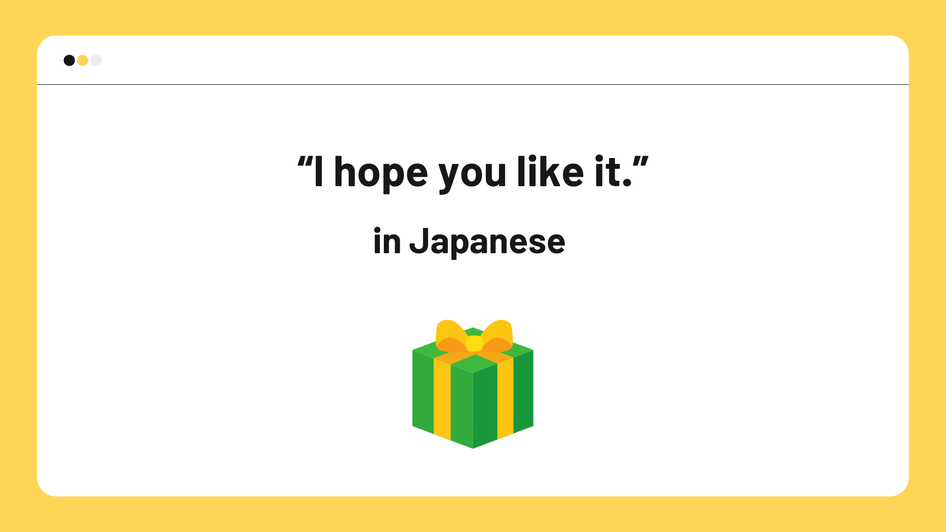 How To Say Hope You Like It In Japanese